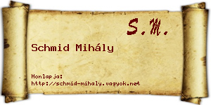 Schmid Mihály névjegykártya